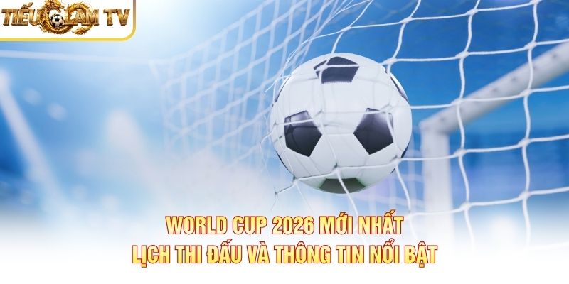 Ai sẽ là Vua phá lưới World Cup 2026 Ai sẽ là Vua phá lưới World Cup 2026