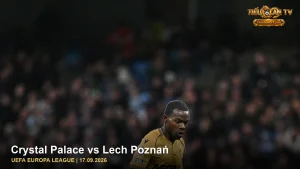 Crystal Palace trong ảnh nhận định trận Crystal Palace vs Lech Poznań