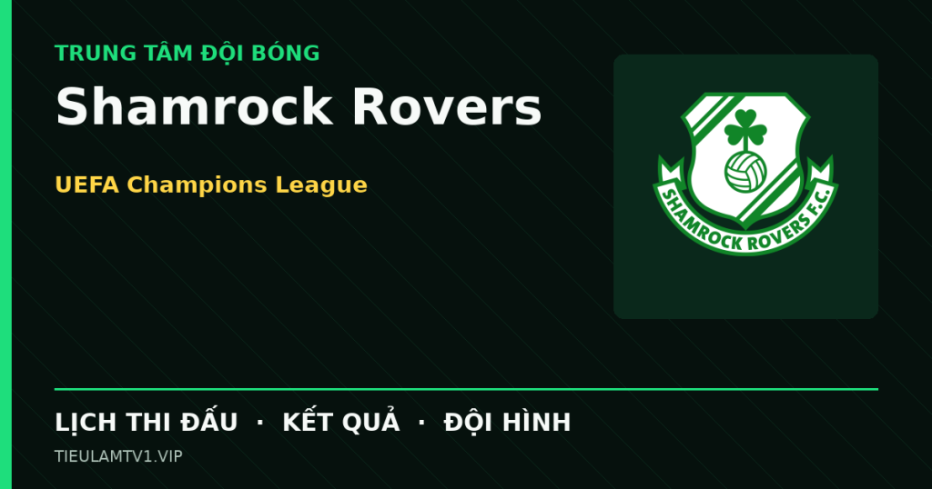 Đồ họa bóng đá Shamrock Rovers tại UEFA Champions League