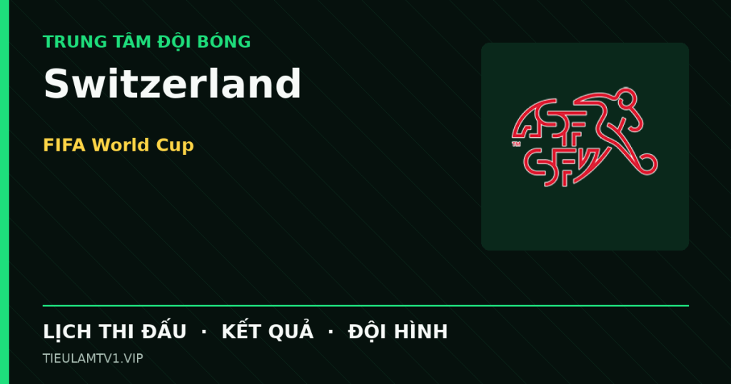 Đồ họa bóng đá Switzerland tại FIFA World Cup